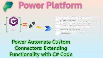 Power Automate Custom Connectors: Extending Functionality with C# Code