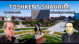 7-sinf | "Toshkent shahrim" | "Тошкент шаҳрим" P.Mo’min she’ri. N.Norxo’jayev musiqasi #karaoke