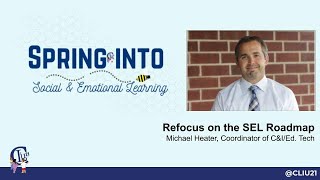 Refocus on the SEL Roadmap