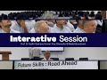 Interactive Session on 'Future Skills- Road Ahead'