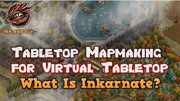 Tabletop Mapmaking For VTT - What Is Inkarnate?