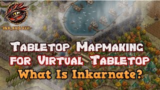 Tabletop Mapmaking For VTT - What Is Inkarnate