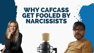 Narcissism in Family Court - Why CAFCASS Gets Manipulated