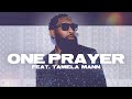 Pastor Mike Jr One Prayer Ft Tamela Mann Official Audio Pastor Mike Jr One Prayer Ft Tamela Mann Official Audio