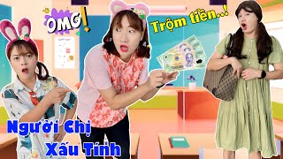 Người Chị Hư Lấy Trộm Tiền Của Mẹ