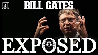 Bill Gates - EXPOSED - The Truth Behind The Gates Family And Foundation