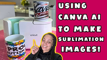 Canva AI For Beginners: Sublimation Coffee Mugs | Cricut Mug Press