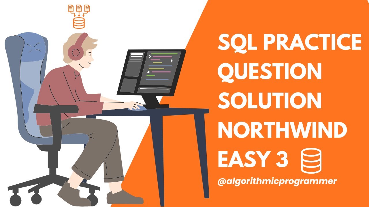 Solve SQL Questions | Northwind Easy 3| Learn SQL | Ultimate SQL ...