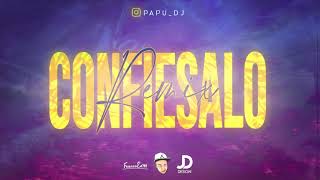 CONFIESALO RKT😉 - PAPU DJ (DemenciaMix4)