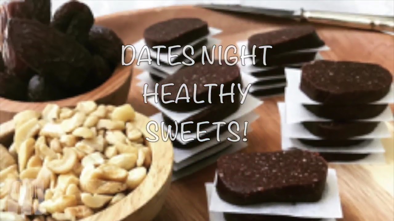 DATE CANDY Healthy Sweets YouTube