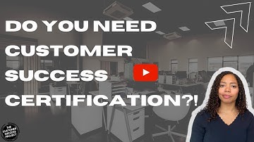 Customer Success Certification and Courses, Do You Need Them To Get a Job?