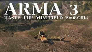 ARMA 3 - TASTE THE MINEFIELD