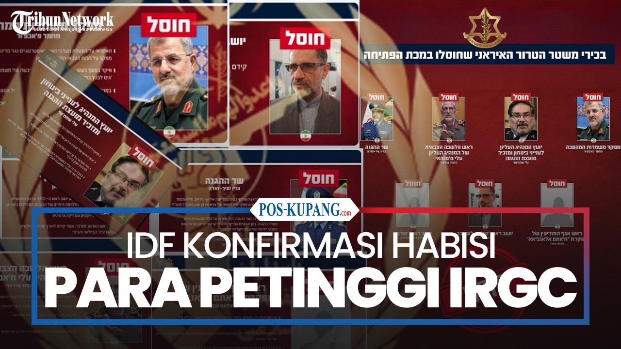 IDF Konfirmasi Habisi Para Pemimpin Tinggi IRGC dalam Serangan Pembuka Israel Terhadap Iran