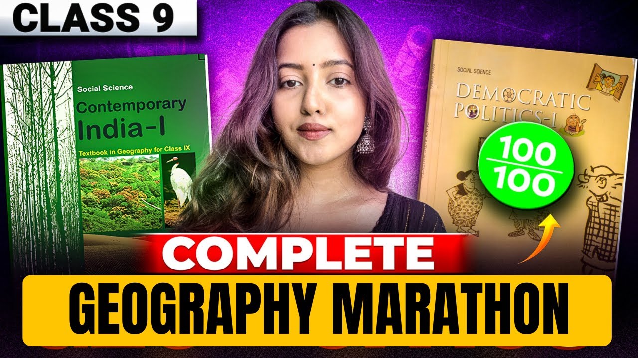 CLASS 9 SOCIAL SCIENCE FULL SYLLABUS MARATHON | EPISODE 3: FULL GEOGRAPHY + MAP WORK | MCQs + Theory