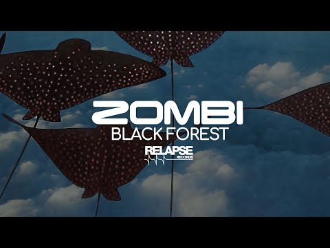 ZOMBI - Black Forest (Official Audio)