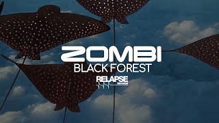 ZOMBI - Black Forest (Official Audio)