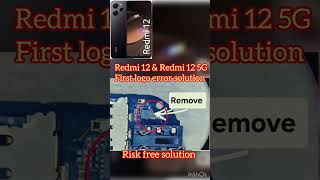 Redmi 12 first logo error solution || Redmi 12 5G #refmi12 #firstlogo #ytshorts #youtubeshorts