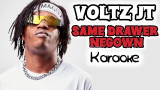 Voltz JT - Same Drawer neGown ( Karaoke Instrumental )