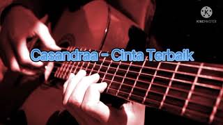 Casandraa - Cinta Terbaik