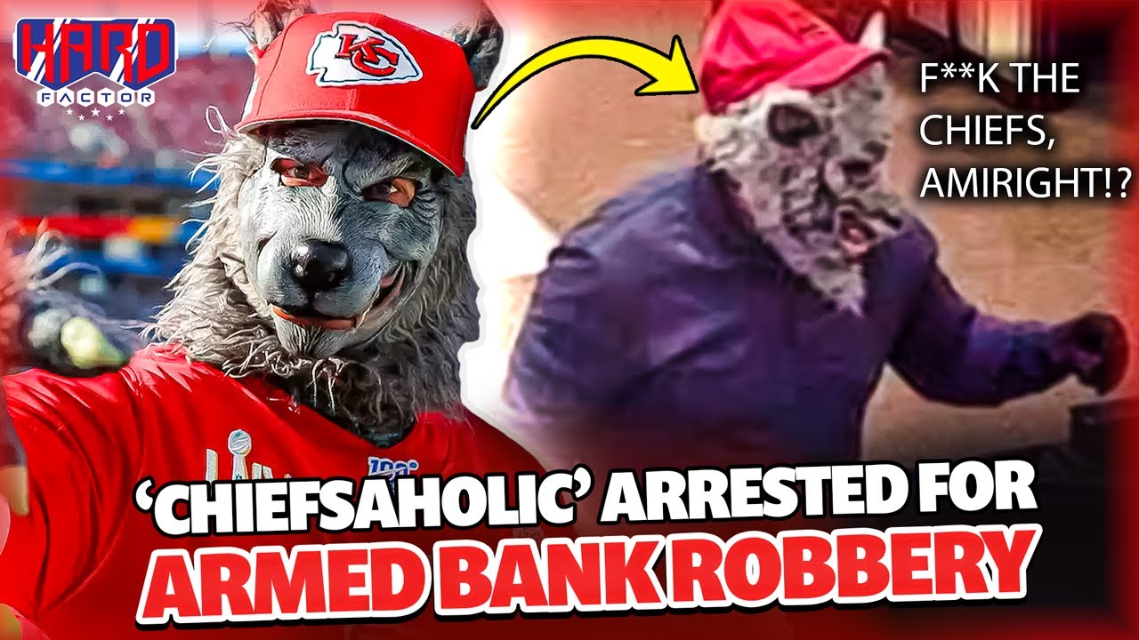 Chiefs Superfan ARRESTED For Robbing Bank To Fund NFL Tickets...Or was