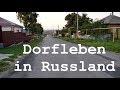 Dorfleben in Russland