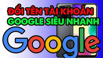 Mẹo thay đổi tên tài khoản Google siêu nhanh