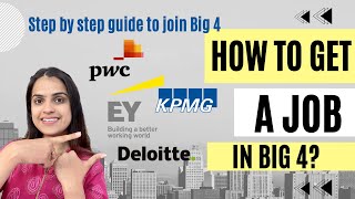 How to get a job in Big 4 | Step by step guide to join Big 4 | Deloitte PwC EY KPMG @CATanviSukhija
