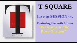 和泉宏隆さんを偲んで：T-SQUARE Live in SESSION'95