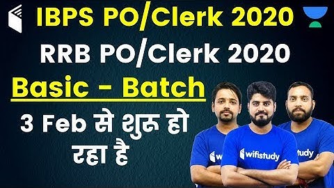 IBPS PO/Clerk 2020 & RRB PO/Clerk 2020 | Basic - Batch | Use Code "WIFIAVP10" &Get 10% OFF