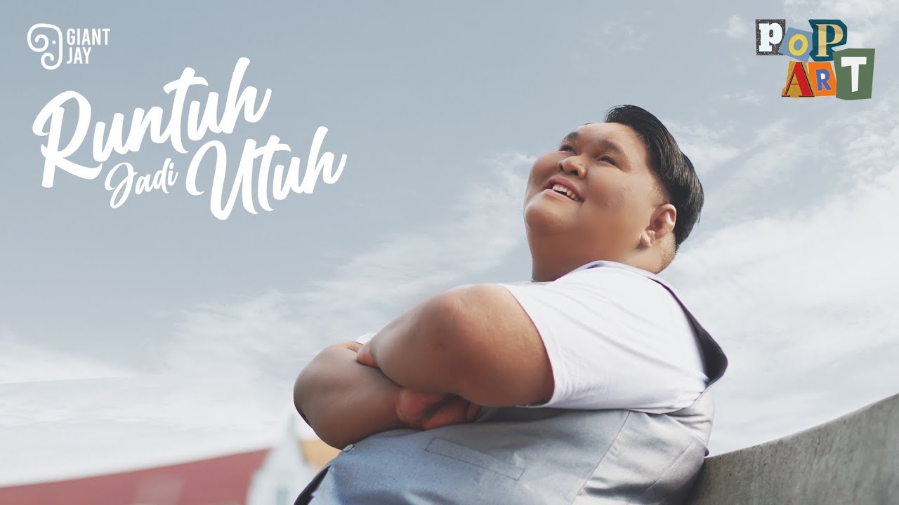 Giant Jay - Runtuh Jadi Utuh (Official Music Video)