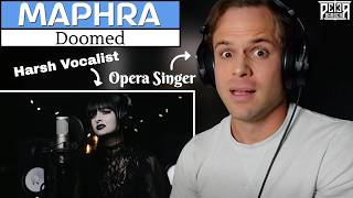 Is Maphra Worth the Hype? Pro Opera Singer Reaction & Vocal ANALYSIS | "Doomed"