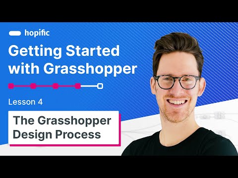 Getting Started with Grasshopper - Lesson 04 - The Grasshopper design process