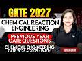 Chemical Reaction Engineering | Previous Year GATE Questions | Chemical Engineering | Part - 1