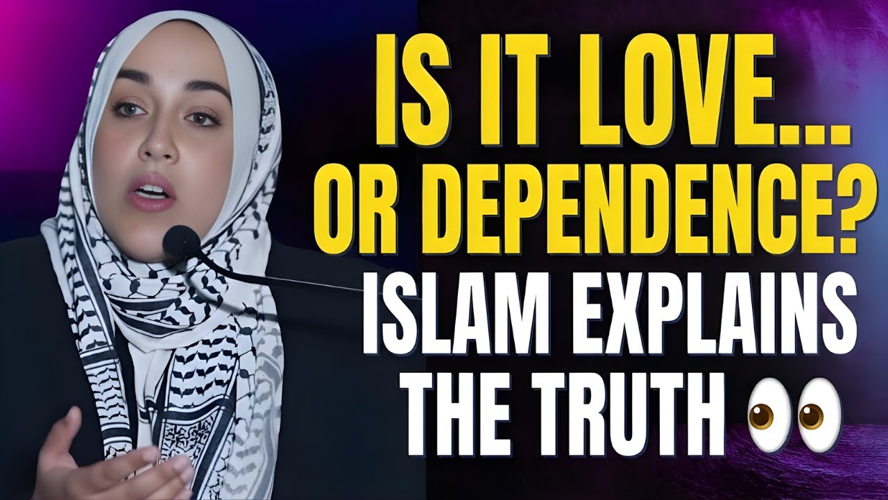 True Love or Emotional Dependence? | Islam’s Perspective – Yasmin Mogahed