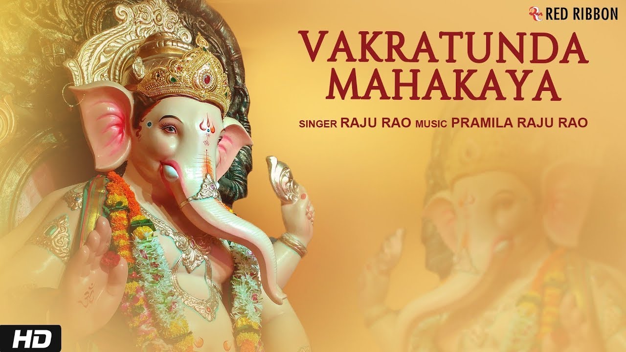 Live - Vakratunda Mahakaya 108 Times वक्रतुंड महाकाय l | Ganpati Mantra | Raju Rao