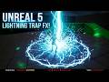 Lightning Trap FX in Unreal Engine 5 Niagara