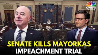 DHS Secretary Mayorkas Impeachment Trial | Senate Dismisses Both Articles as Unconstitutional | N18L