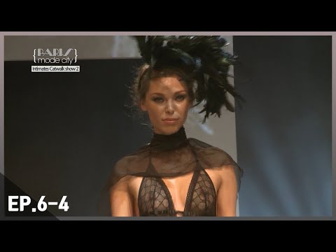 #LINGERIE [<strong>PARIS</strong> MODE CITY 2012] EP.6-4｜INTIMATES CATWALK <strong>SHOW</strong> (2)