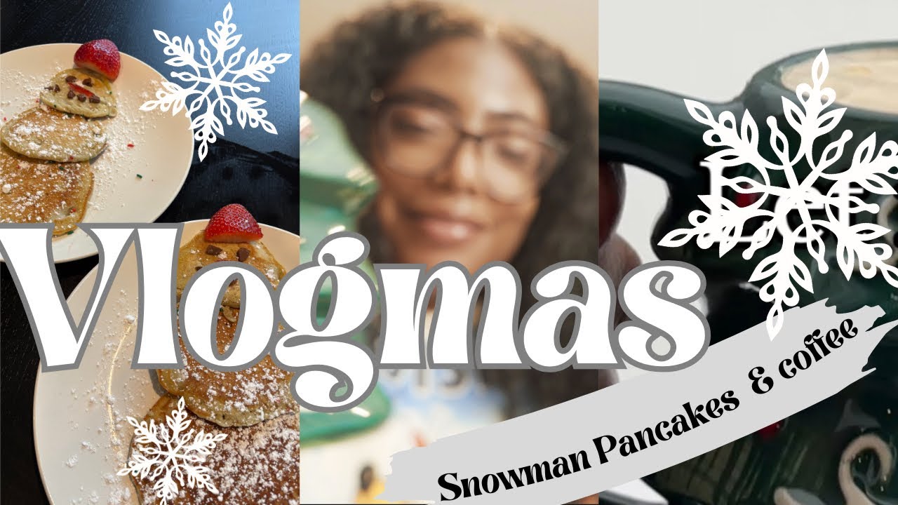 Snow Day ❄️|Snowman Pancakes | Blueberry Cookie Butter Coffee ☕️