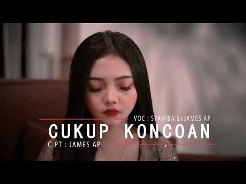 James Ap.ft Syahiba Saufa (CUKUP KONCOAN)
