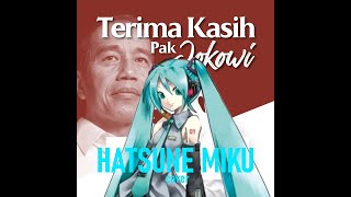 Terima Kasih Pak Jokowi - Hatsune Miku (cover)