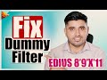 Fix Dummy Filter in Edius | Search Dummy Filter in Edius | How to Search and Fix Dummy Filter | FES