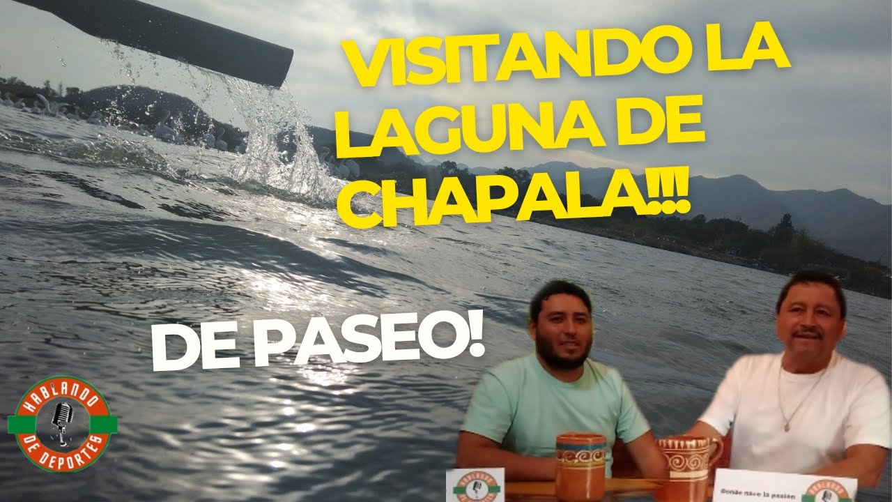 visitando la laguna de chapala y resumen copa jalisco