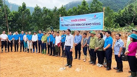 Khởi công xây dựng khu tái định cư cho người dân Làng Nủ, Kho Vàng