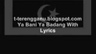 Ya Bani Ya Badang With Lyrics (Terengganu's Folk Song)