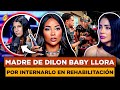 YARI DOTEL SE QUIEBRA AL ESCUCHAR MADRE DE DILON BABY LLORANDO POR SU HIJO PERDIDO EN LOS VICIOS