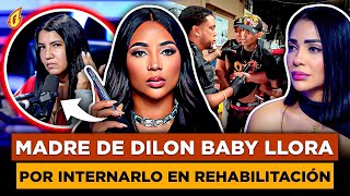 YARI DOTEL SE QUIEBRA AL ESCUCHAR MADRE DE DILON BABY LLORANDO POR SU HIJO PERDIDO EN LOS VICIOS