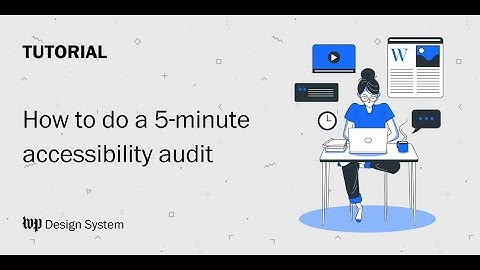 5-minute accessibility audit tutorial