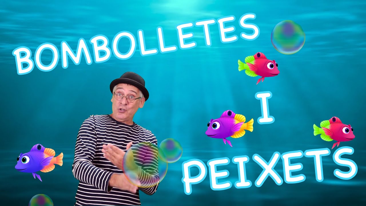 BOMBOLLETES I PEIXETS  Jordi Tonietti - Cançons per a infants en Català-