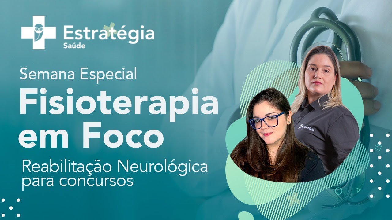 Fisioterapia em foco: Reabilitação Neurológica para concursos
